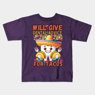 Will Give Dental Advice For Tacos Funny Dentist Hygienist Kids T-Shirt